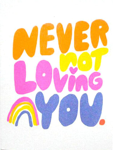 NEVER NOT LOVING YOU GREETING CARD - Norman & Jules