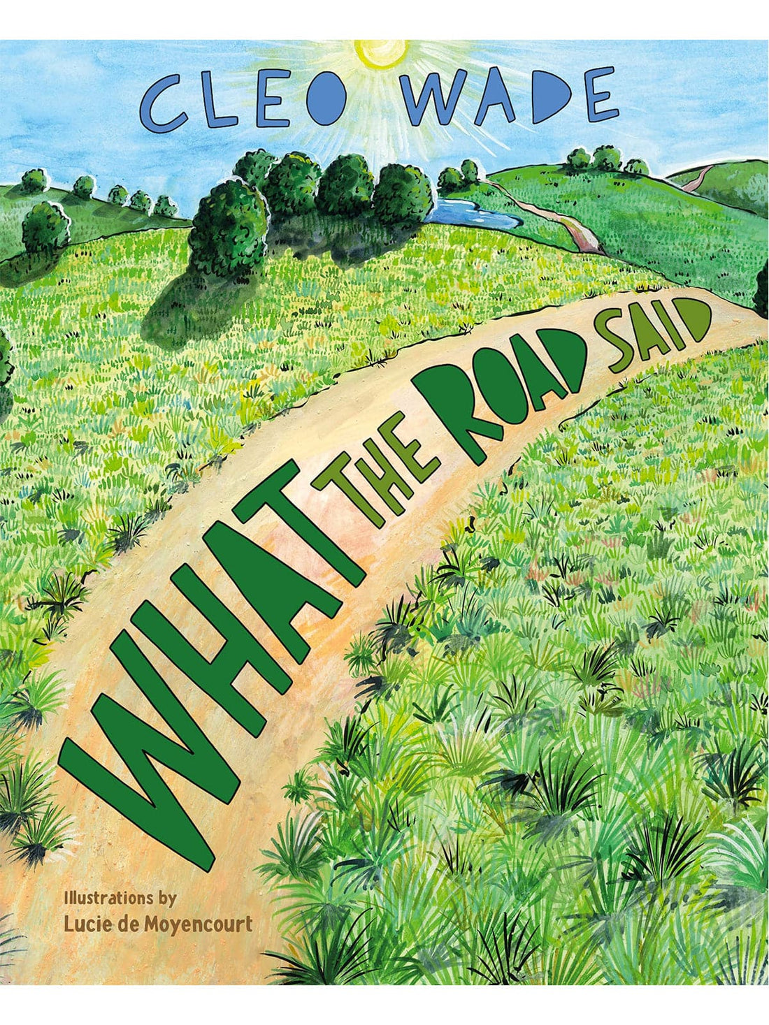 WHAT THE ROAD SAID
